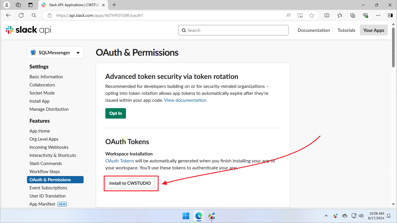 After adding the permissions, scroll up to the OAuth Tokens section and click the Install to [Your Workspace Name] button