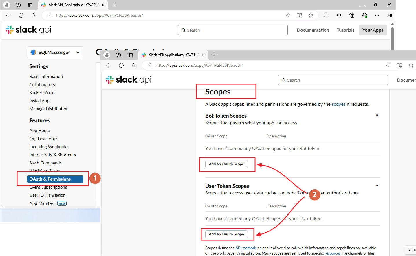Click the <b>OAuth & Permissions</b> menu, scroll down to the Scopes section, then click Add an OAuth Scope and add the required permissions for both Bot Token and User Token